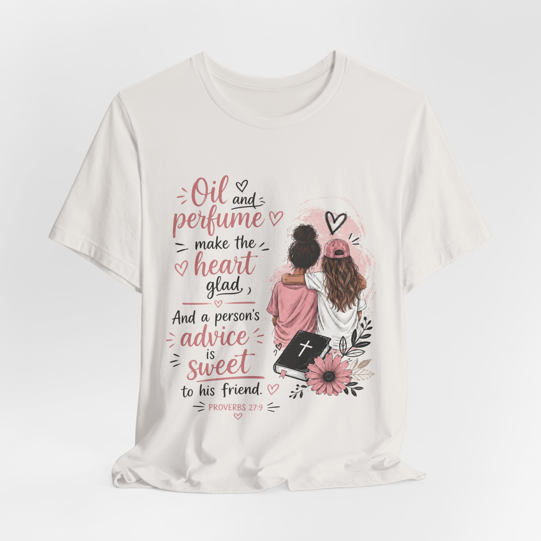 Christian Friendship Tee — “Oil and perfume make the heart glad” Sisterhood Shirt - Image 12
