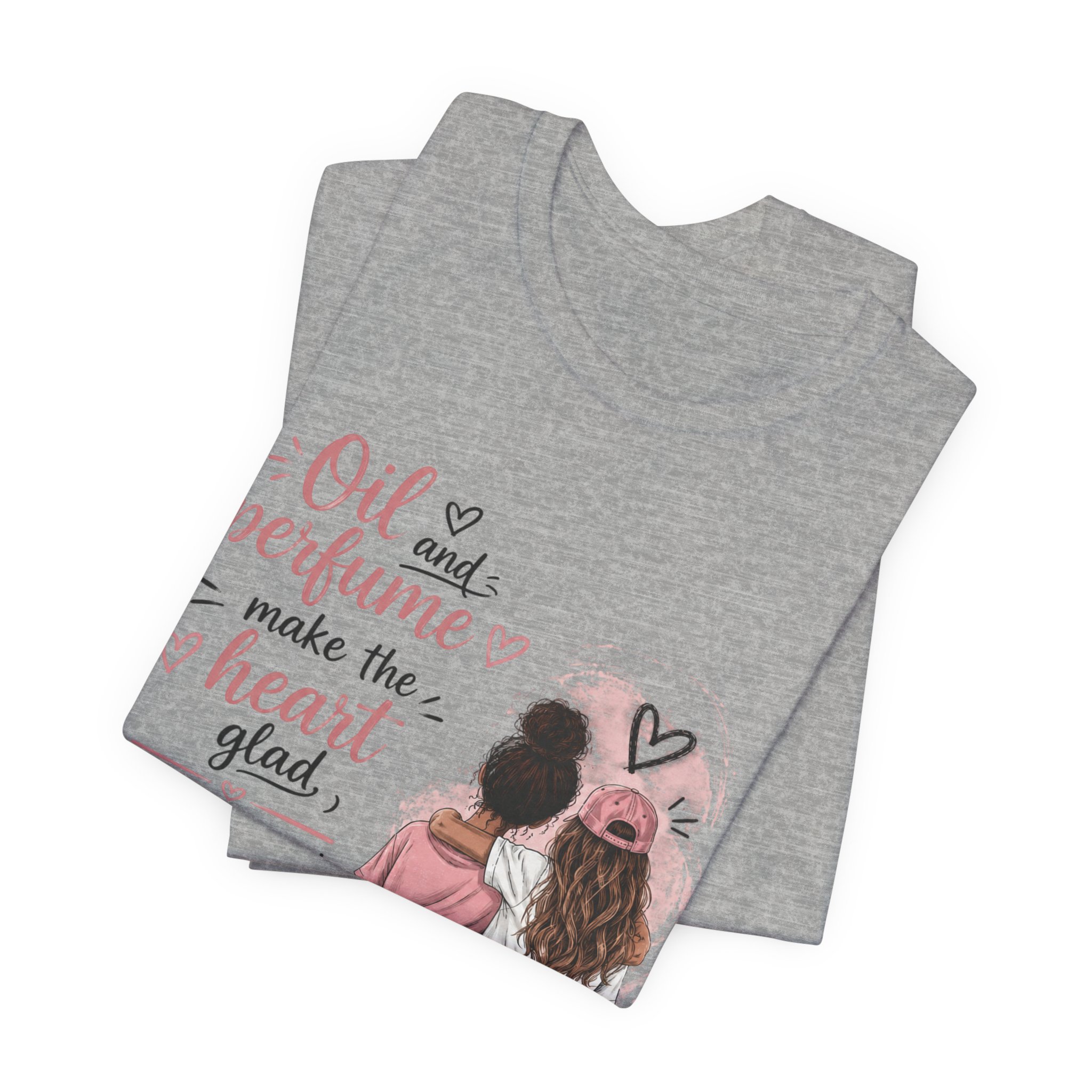 Christian Friendship Tee — “Oil and perfume make the heart glad” Sisterhood Shirt - Image 15