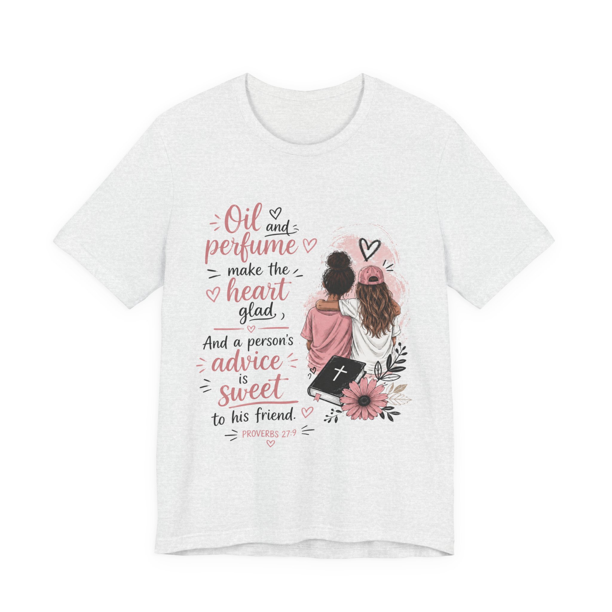 Christian Friendship Tee — “Oil and perfume make the heart glad” Sisterhood Shirt - Image 5